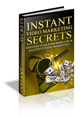 Product picture Instant Video Maketing Secrets-Make More Money